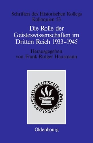 Die Rolle der Geisteswissenschaften im Dritten Reich 1933–1945