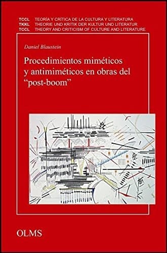 Procedimientos miméticos y antimiméticos en obras del "post-boom"