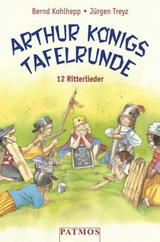 Arthur Königs Tafelrunde. Cassette. 12 Ritterlieder.