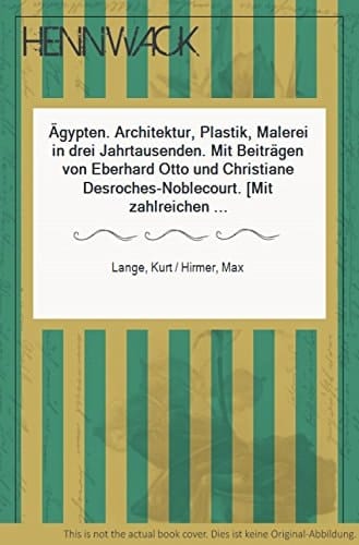 Ägypten Architektur, Plastik, Malerei in drei Jahrtausenden
