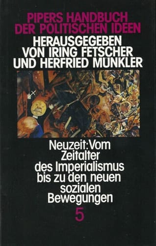 Pipers Handbuch der politischen Ideen Mittelalter: Von den Anfängen des Islams bis zur Reformation. Mit Beiträgen von Karl Bosl
