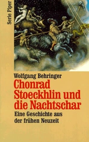 Chonrad Stoeckhlin und die Nachtschar: Eine Geschichte aus frühen Neuzeit (Serie Piper) (German Edition)