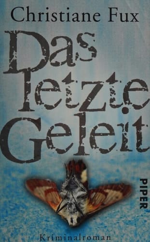 Das letzte Geleit Kriminalroman