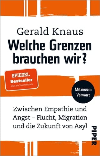 Welche Grenzen brauchen wir? zwischen Empathie und Angst - Flucht, Migration und die Zukunft von Asyl