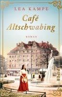 Café Altschwabing Roman | Historischer Roman