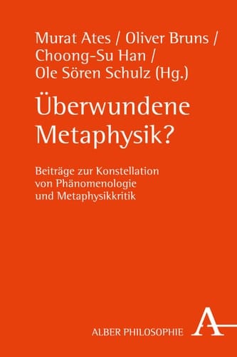 Überwundene Metaphysik?