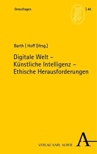 Digitale Welt - künstliche Intelligenz - ethische Herausforderungen