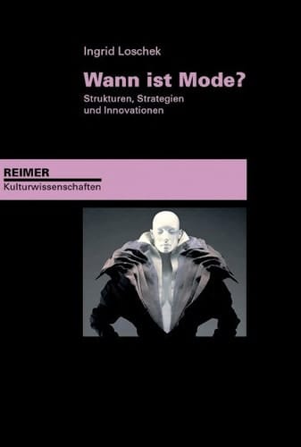 Wann ist Mode? Strukturen, Strategien und Innovationen