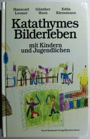 Katathymes Bilderleben mit Kindern und Jugendlichen