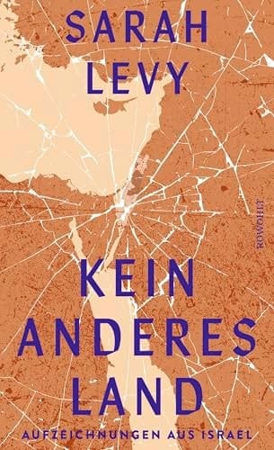 Kein anderes Land Aufzeichnungen aus Israel