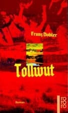 Tollwut Roman