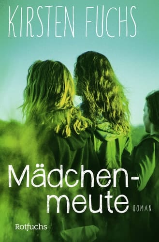 Mädchenmeute Roman