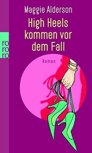 High Heels kommen vor dem Fall Roman