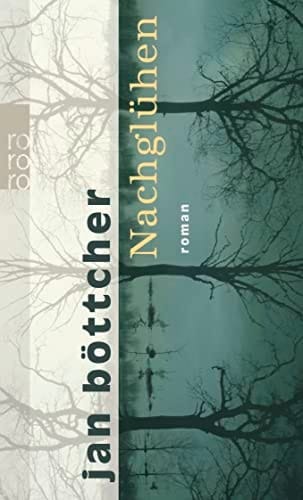 Nachglühen Roman