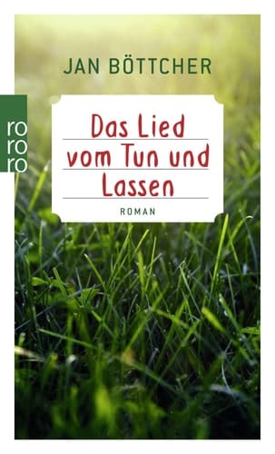 Das Lied vom Tun und Lassen Roman
