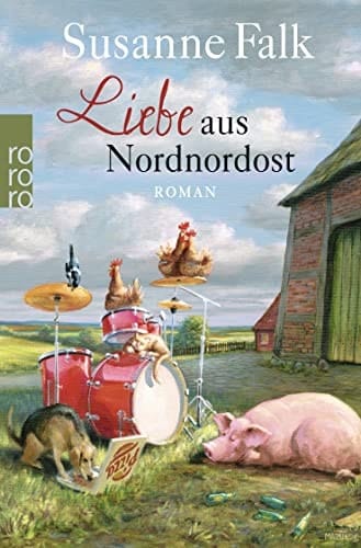 Liebe aus Nordnordost Roman