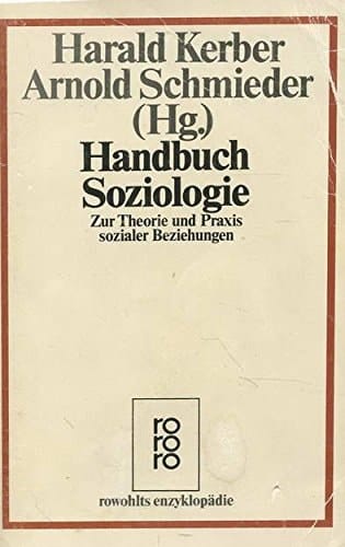Handbuch Soziologie zur Theorie und Praxis sozialer Beziehungen