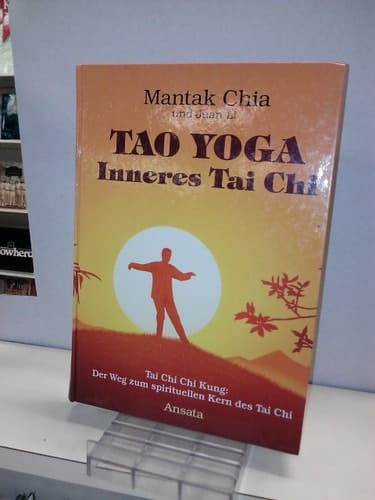Tao Yoga inneres Tai Chi Tai Chi Chi Kung: der Weg zum spirituellen Kern des Tai Chi