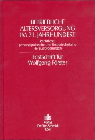 Betriebliche Altersversorgung im 21. Jahrhundert.