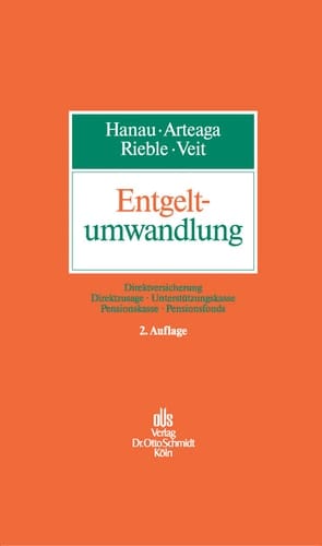 Entgeltumwandlung Direktversicherung - Direktzusage - Unterstützungskasse - Pensionskasse - Pensionsfonds