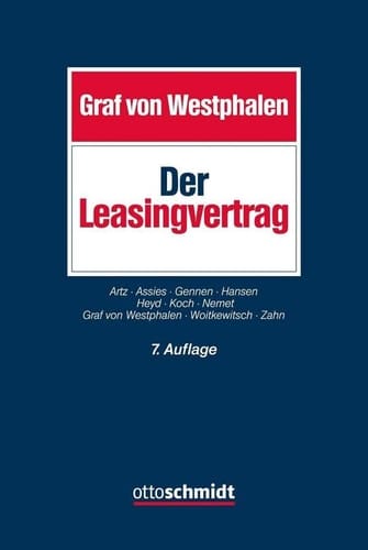 Der Leasingvertrag Handbuch für das gesamte Leasingrecht