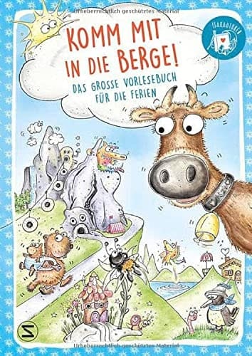Komm mit in die Berge! Das große Vorlesebuch für die Ferien