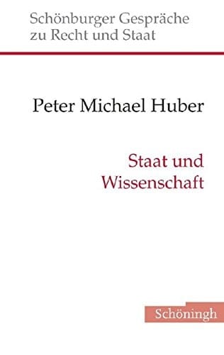Staat Und Wissenschaft (Schönburger Gespräche Zu Recht Und Staat) (German Edition)