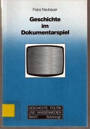 Geschichte im Dokumentarspiel
