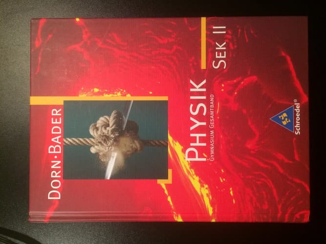 Physik Ausgabe Dorn-Bader. Gymnasium Sek II. Gesamtband