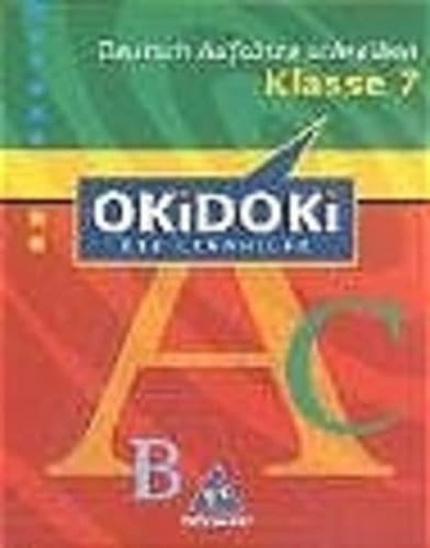 OKiDOKi die Lernhilfe Deutsch. Aufsätze schreiben. .... .... Schuljahr 7. / Peter Delp ; Harald Stöveken