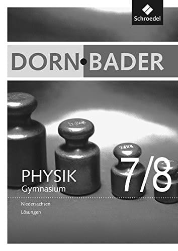 Dorn Bader - Physik Gymnasium Niedersachsen Lösungen