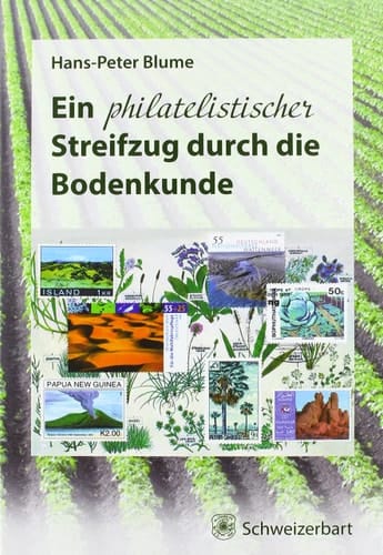 Ein philatelistischer Streifzug durch die Bodenkunde Brot für die Welt durch Bodenkultur