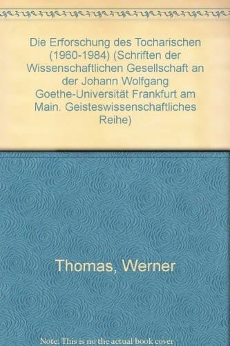Die Erforschung des Tocharischen (1960-1984)