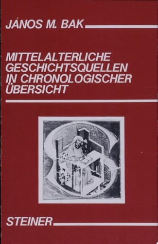 Mittelalterliche Geschichtsquellen in chronologischer Übersicht nebst einer Auswahl von Briefsammlungen