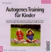 Autogenes Training für Kinder wie Eltern und Kinder zu Ruhe und Ausgleich finden ; sanfte Massagen und Entspannungsübungen bewusst einsetzen