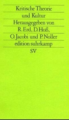 Kritische Theorie und Kultur
