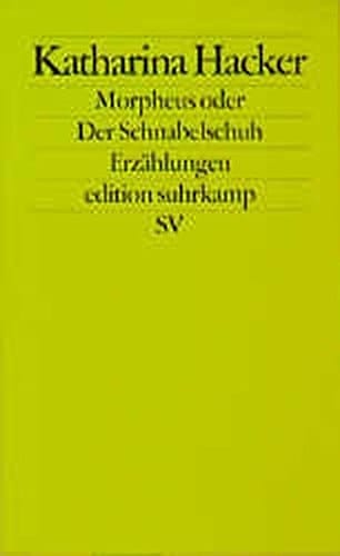 Morpheus, oder, Der Schnabelschuh (Edition Suhrkamp) (German Edition)