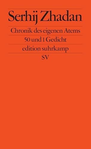 Chronik des eigenen Atems 50 und 1 Gedicht