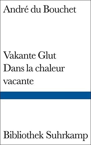 Dans la chaleur vacante