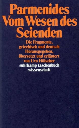 Vom Wesen des Seienden die Fragmente, griechisch und deutsch
