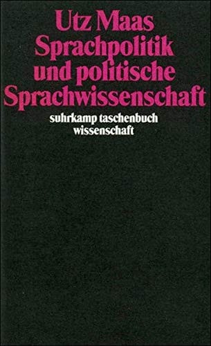 Sprachpolitik und politische Sprachwissenschaft sieben Studien