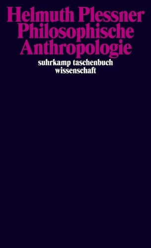 Philosophische Anthropologie Göttinger Vorlesung vom Sommersemester 1961