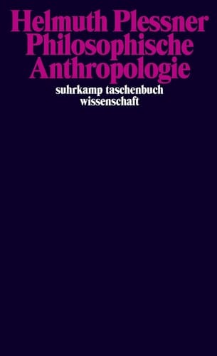 Philosophische Anthropologie - Göttinger Vorlesung vom Sommersemester 1961