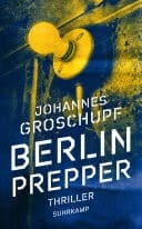 Berlin Prepper Thriller