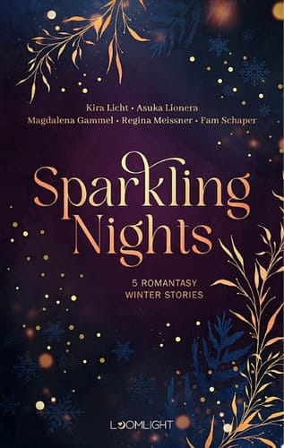Sparkling Nights 5 Romantasy Winter Stories | Magische Kurzgeschichten für eine cozy Weihnachtszeit