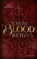 Where Blood Reigns Düster-romantische Vampir-Fantasy in Paris