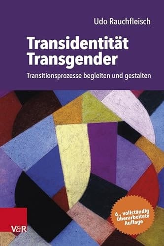 Transidentität - Transgender Transitionsprozesse begleiten und gestalten