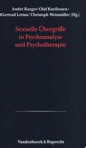 Sexuelle Übergriffe in Psychoanalyse und Psychotherapie