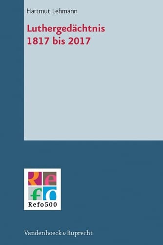 Luthergedächtnis 1817 bis 2017