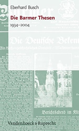 Die Barmer Thesen 1934-2004